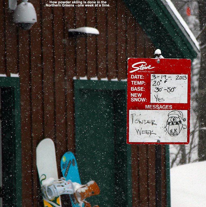 An image from the base of the Fourrunner Quad Chairlift at Stowe Mountain Resort in Vermont showing a sign indicating that it was going to be a powder week