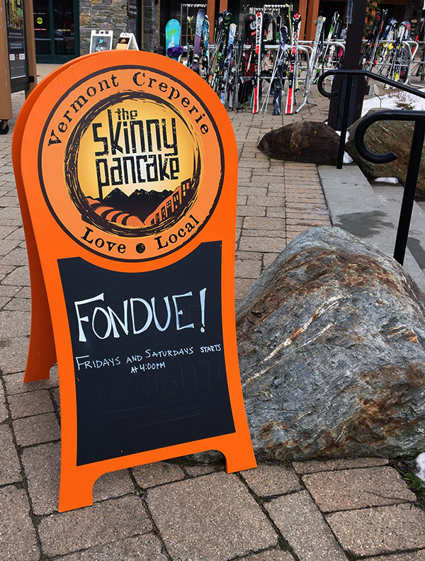 A fundue sign at the Skinny Pancake at Stowe Mountain Resort in Vermont